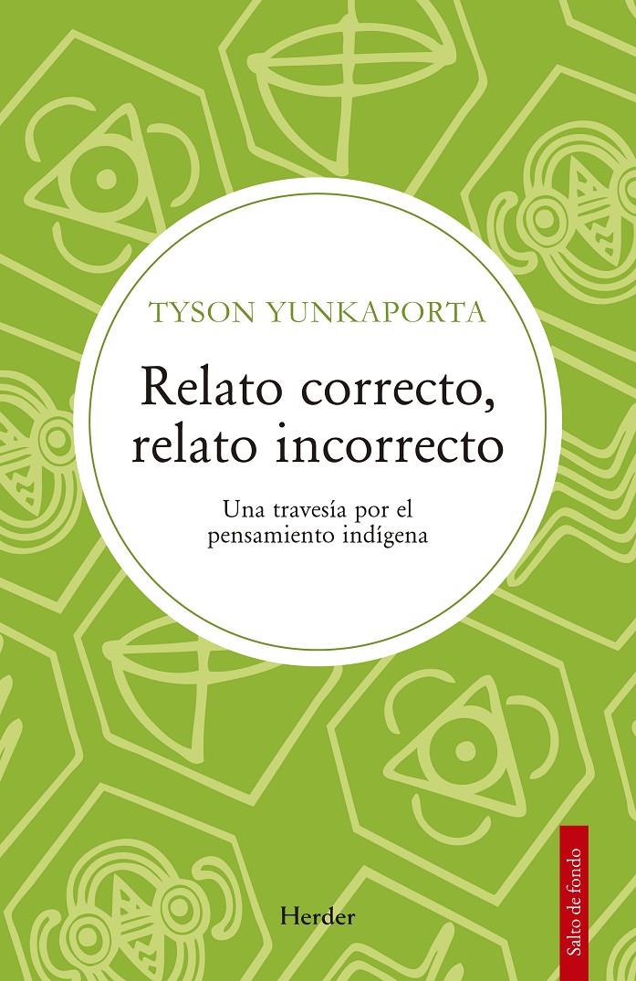 Relato correcto, relato incorrecto | Yunkaporta, Tyson | Cooperativa autogestionària
