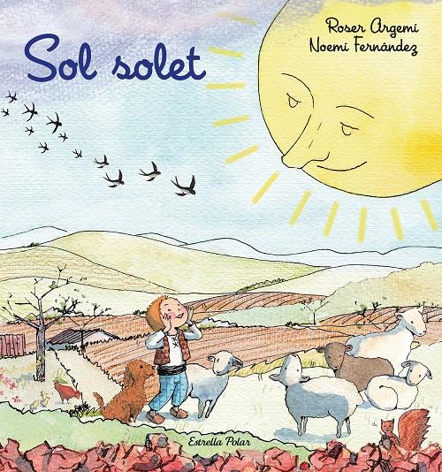 Sol solet | Argemí, Roser/Fernàndez Selva, Noemí