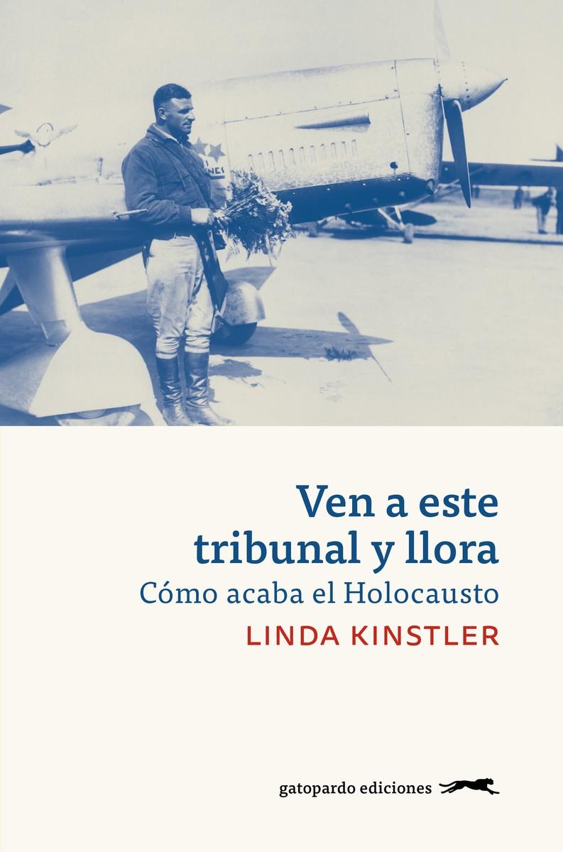 Ven a este tribunal y llora | Kinstler, Linda