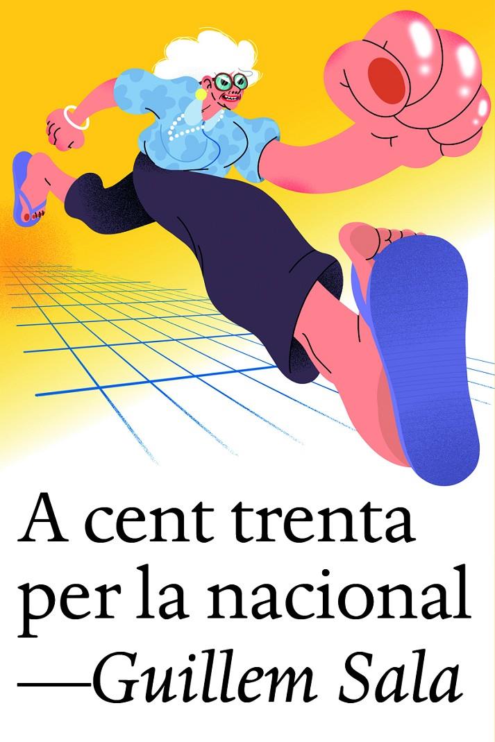 A cent trenta per la nacional | Sala, Guillem