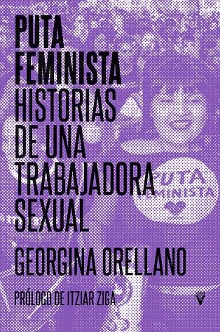 Puta feminista | Orellano, Georgina