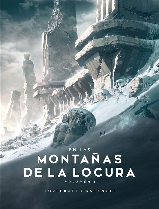 En las Montañas de la Locura nº 1/2 | Baranger, François/Lovecraft, H. P.