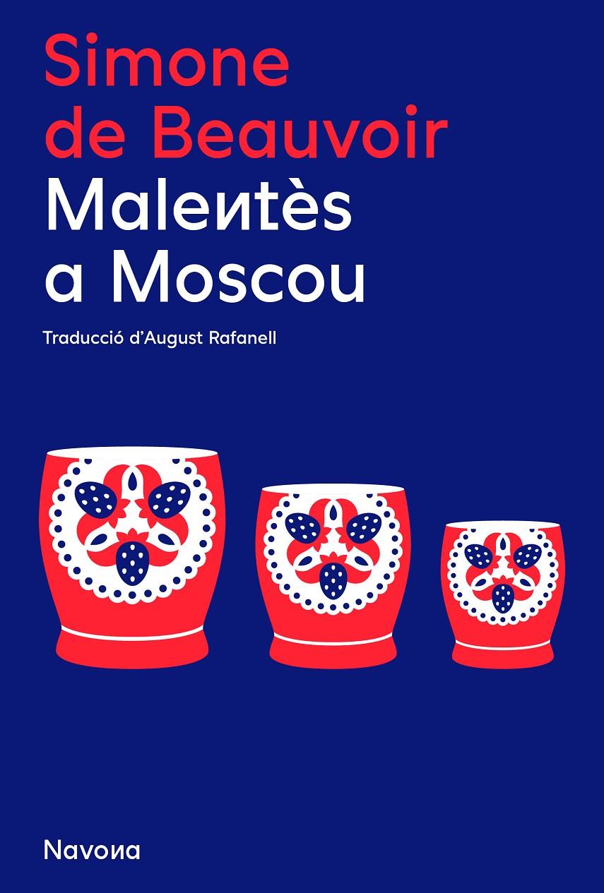 Malentès a Moscou | de Beauvoir, Simone