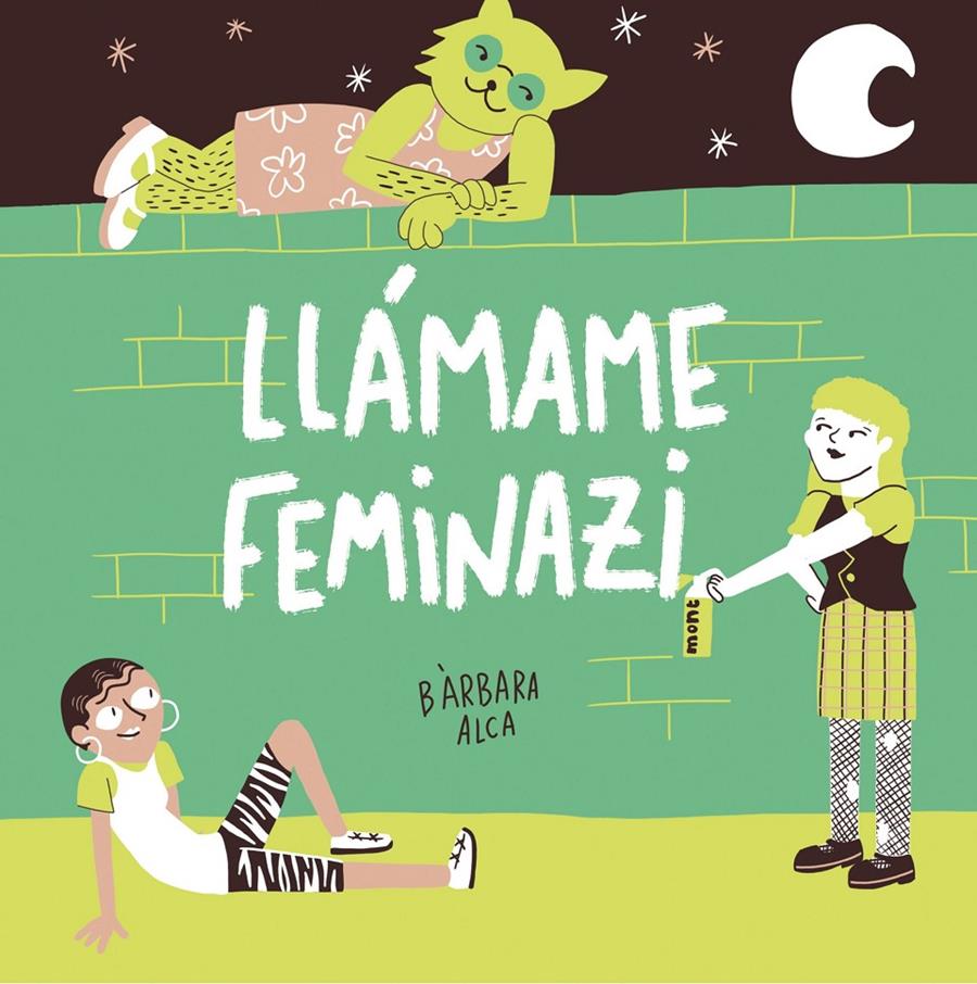 Llámame feminazi | Alca, Bàrbara