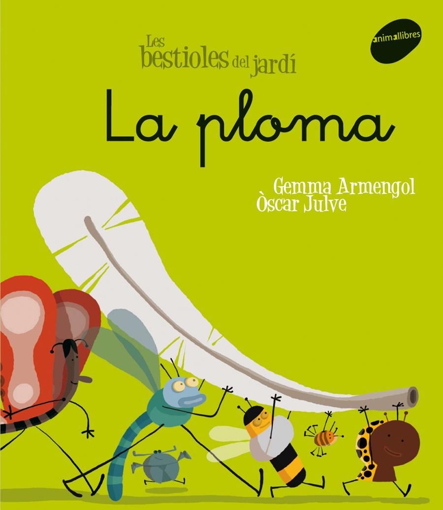 La ploma | GEMMA ARMENGOL I MORELL/OSCAR JULVE GIL | Cooperativa autogestionària