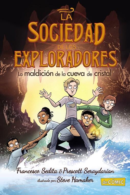 La maldición de la cueva de cristal | Sedita, Francesco/Seraydarian, Prescott