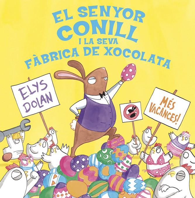 Senyor conill i la fàbrica de xocolata | Dolan, Elys