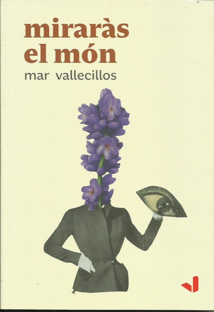 Miraràs el món | Vallecillos Lopez, Mar | Cooperativa autogestionària