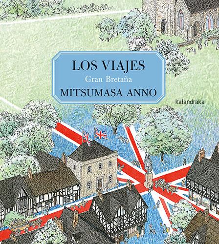 Los viajes. Gran Bretaña | Anno, Mitsumasa