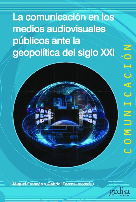 La comunicación en los medios audiovisuales públicos ante la geopolítica del sig