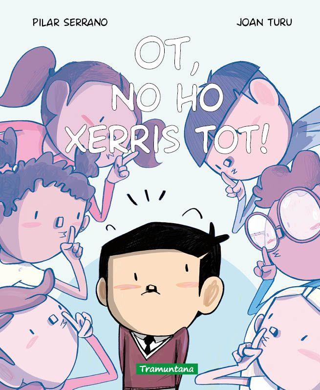Ot, no ho xerris tot! | Serrano Burgos, Pilar