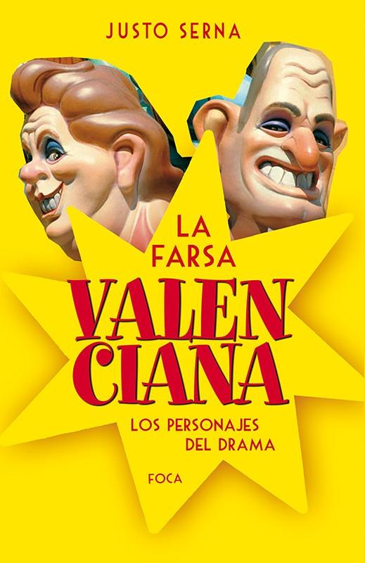 La farsa valenciana | Serna Alonso, Justo