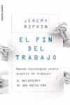 El fin del trabajo: nuevas teconologías contra puestos de trabajo | Rifkin, Jeremy