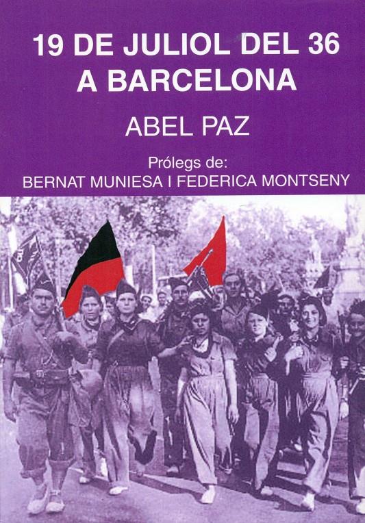 19 de juliol del 36 a Barcelona | Paz, Abel