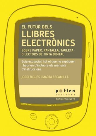 El futur dels llibres electrònics | Bigues, Jordi; Escamilla, Marta