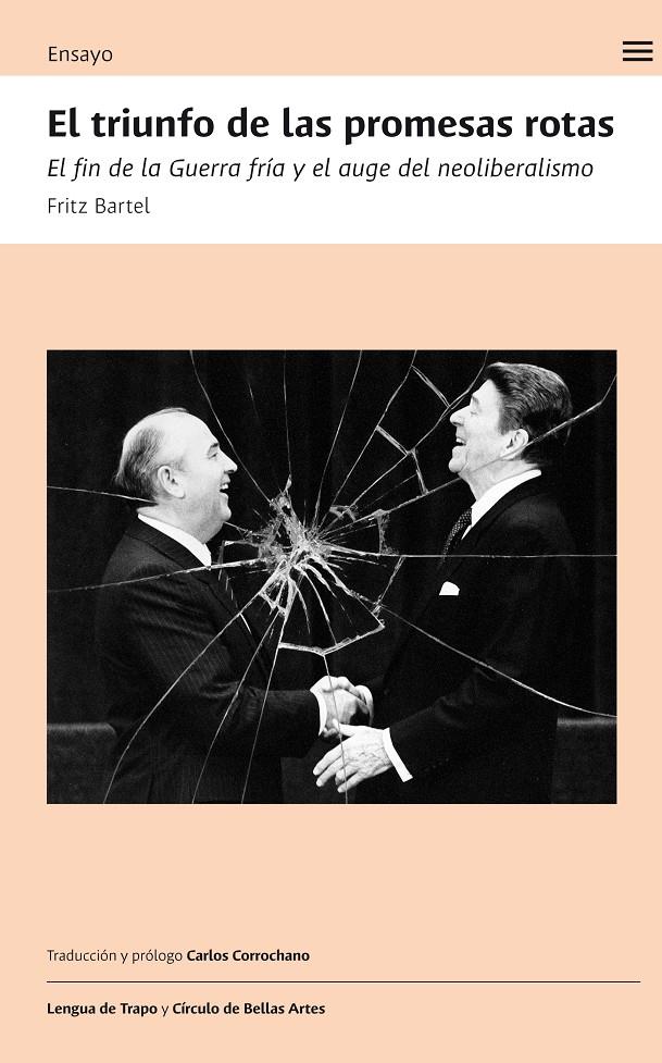 El triunfo de las promesas rotas | Bartel, Fritz
