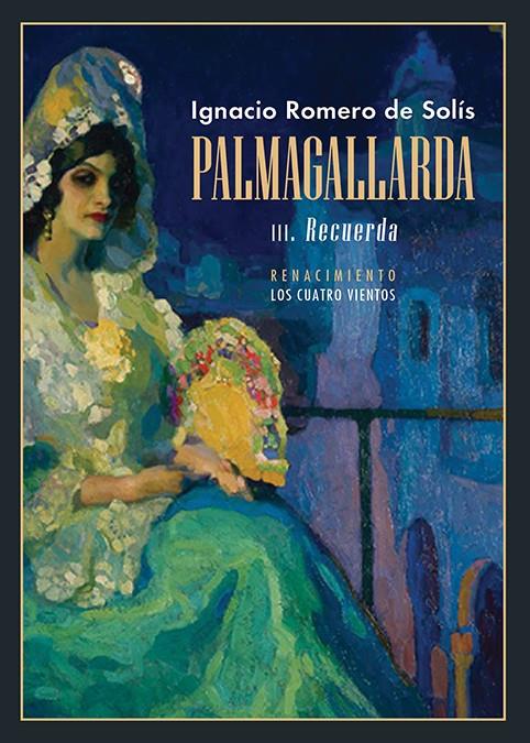 Palmagallarda. III | Romero de Solís, Ignacio