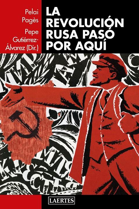 La revolución rusa pasó por aquí | Gutiérrez Álvarez, Pepe/Pagès i Blanch, Pelai/AA.VV.