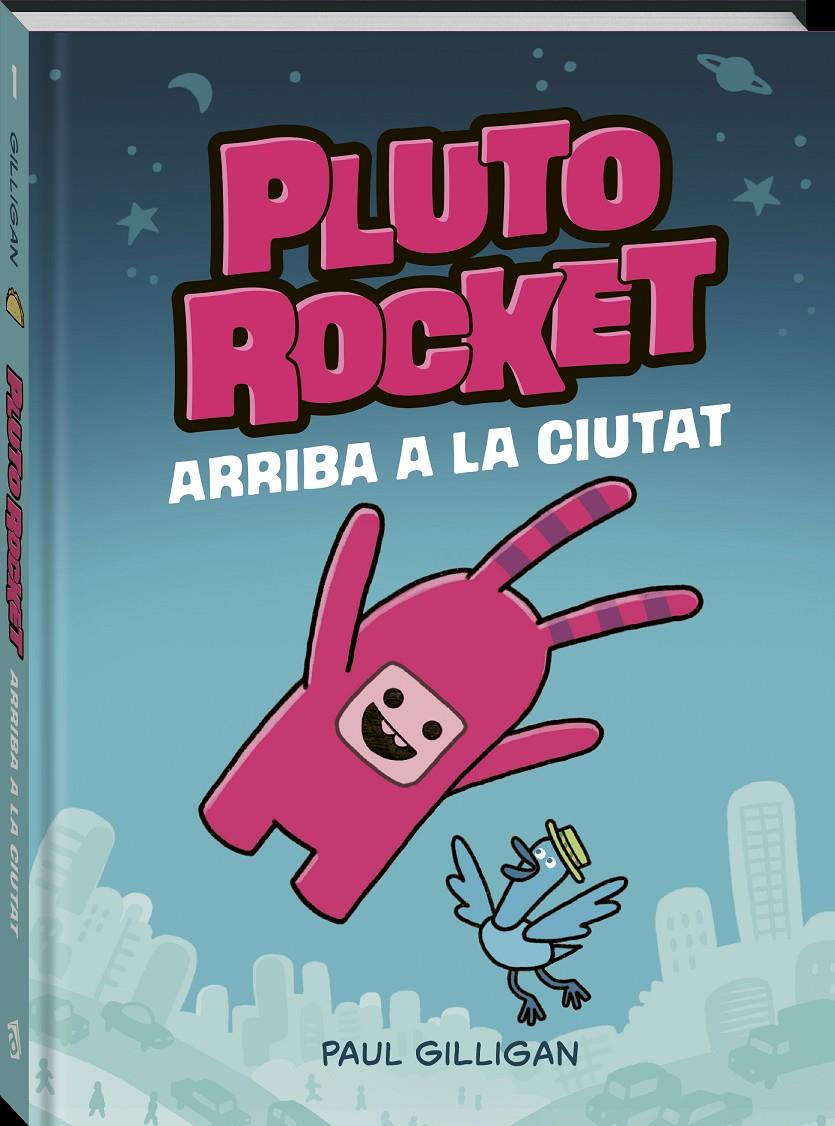 Pluto Rocket. Arriba a la ciutat | Gilligan, Paul