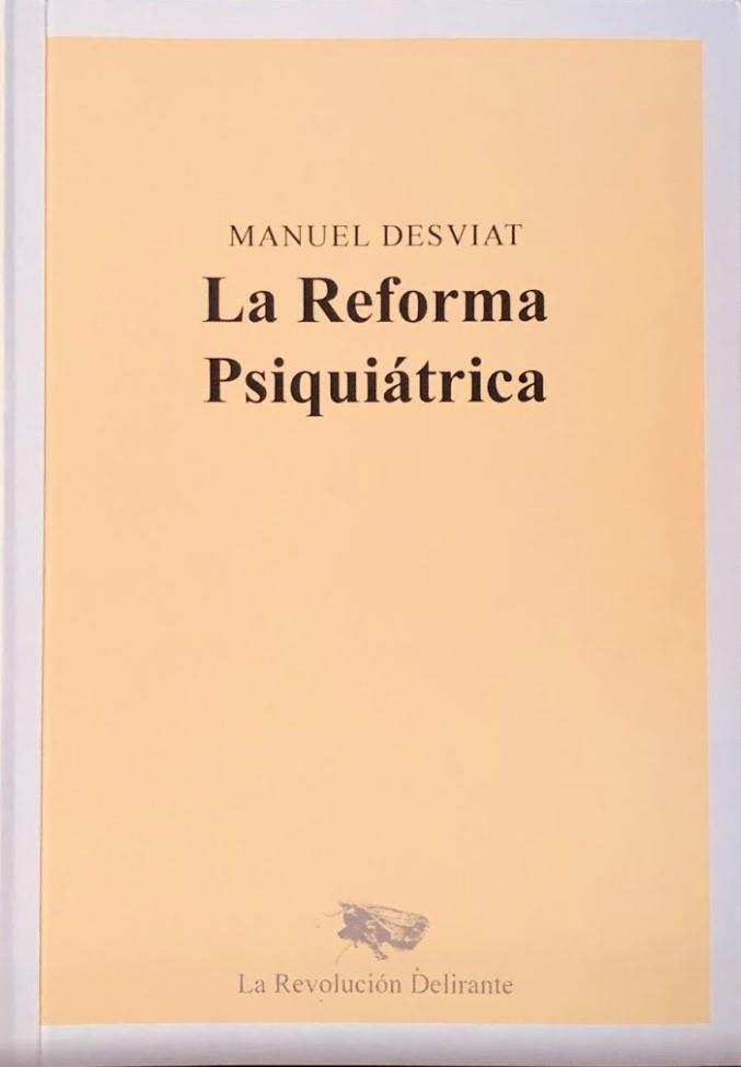 La reforma psiquiátrica | Desviat Muñoz, Manuel | Cooperativa autogestionària