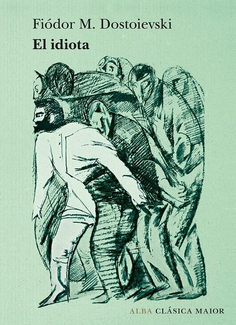 El idiota | Dostoievski, Fiódor M.