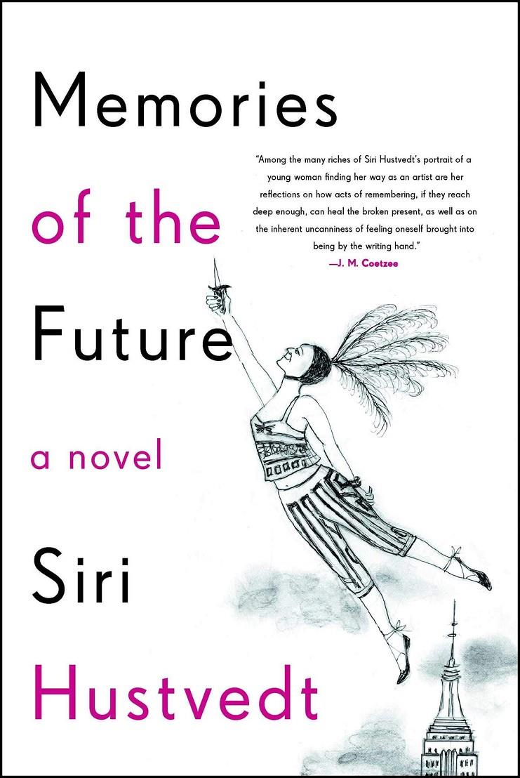 Memories of the future | Hustvedt, Siri