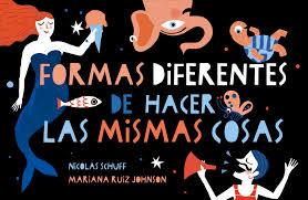 Formas diferentes de hacer las mismas cosas | Schuff, Nicolas/Ruiz Jonhson, Mariana
