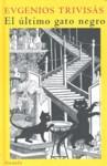 El último gato negro | Trivisás, Eugenios | Cooperativa autogestionària