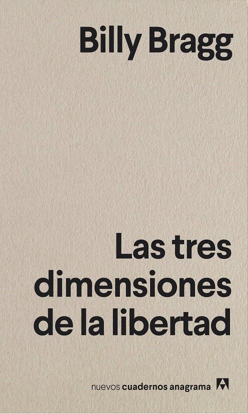 Las tres dimensiones de la libertad | Bragg, Billy | Cooperativa autogestionària