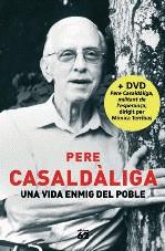 Una vida enmig del poble | Casaldàliga, Pere