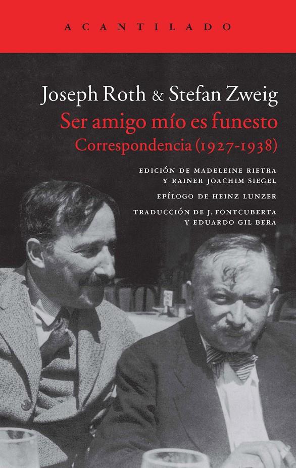 Ser amigo mío es funesto | Roth, Joseph/Zweig, Stefan | Cooperativa autogestionària