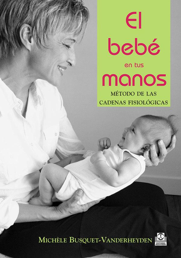 El Bebé en tus manos | Busquet-Vanderheyden, Michèle