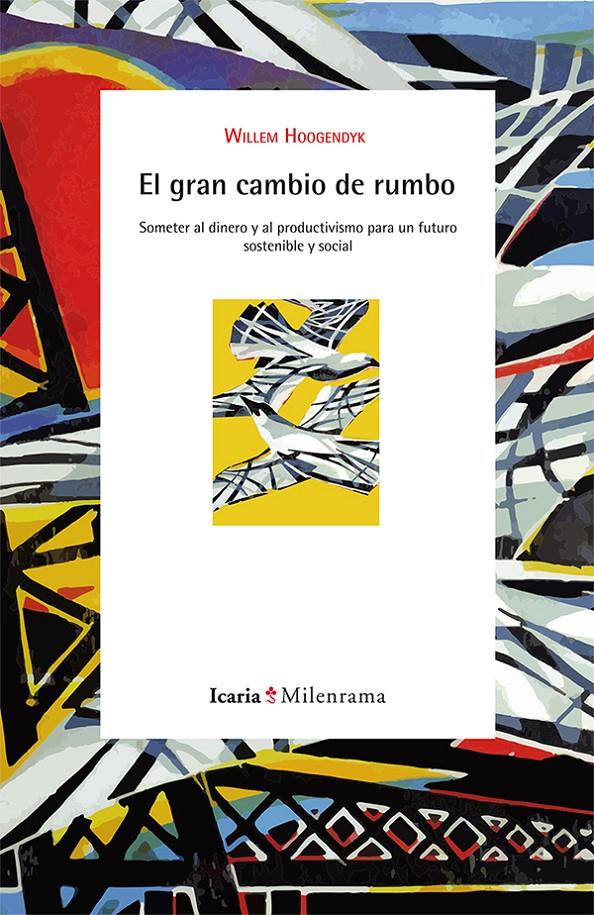 El gran cambio de rumbo | Hoogendyk, Willem