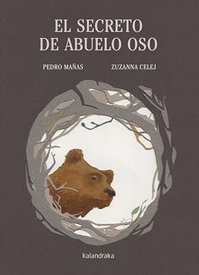 El secreto de Abuelo Oso | Mañas, Pedro; Celej, Zuzanna