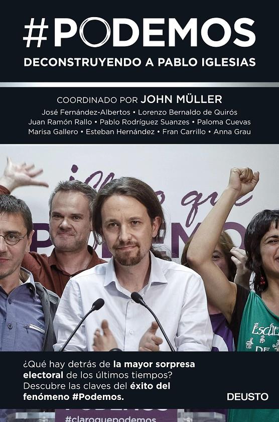 #Podemos | John Müller/José Fernández-Albertos/Lorenzo Bernaldo de Quirós/Juan Ramón Rallo/Pablo Rodríguez Suan