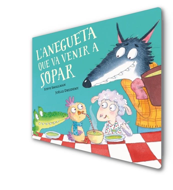L'anegueta que va venir a sopar (cartoné) | Smallman, Steve/Dreidemy, Joëlle | Cooperativa autogestionària