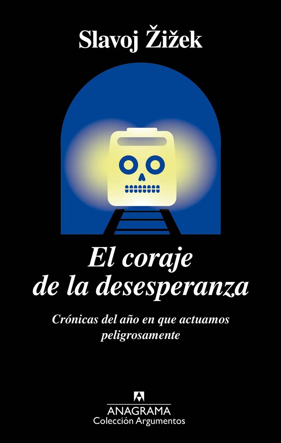 El coraje de la desesperanza | Žižek, Slavoj