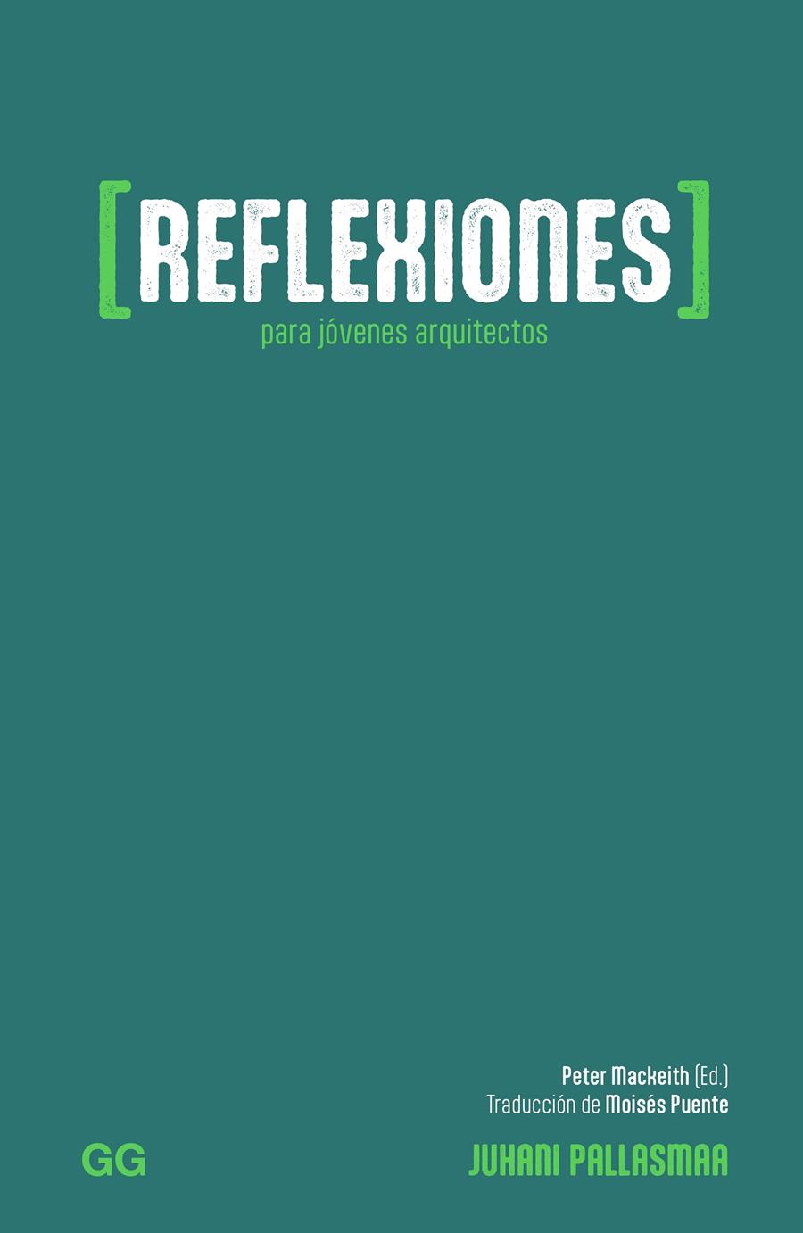 Reflexiones para jóvenes arquitectos | Pallasmaa, Juhani