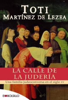 La calle de la judería | Martínez de Lezea, Toti | Cooperativa autogestionària