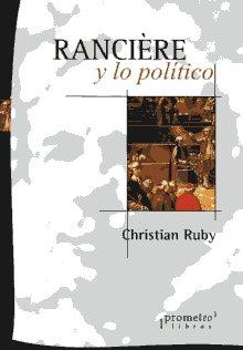 Rancière y lo político | Ruby, Christian | Cooperativa autogestionària