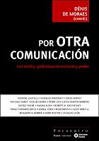 Por Otra Comunicación | De Moraes, Dênis | Cooperativa autogestionària