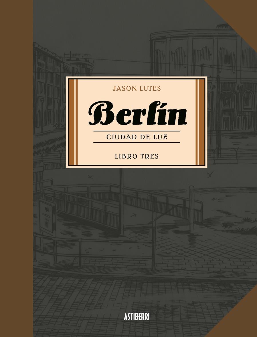 Berlín 3. Ciudad de luz | Lutes, Jason | Cooperativa autogestionària