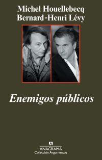 Enemigos públicos | Houellebecq, Michel i Lévy Bernard- Henry