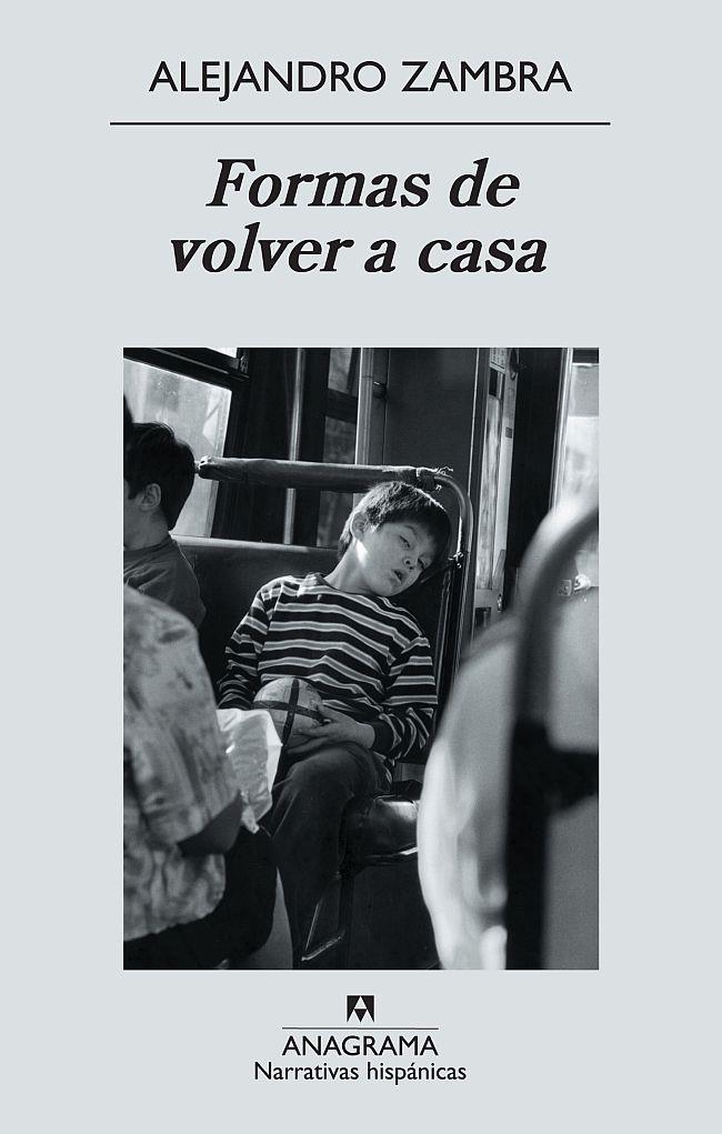 Formas de volver a casa | Zambra, Alejandro