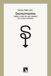 Decrecimientos | Taibo, Carlos