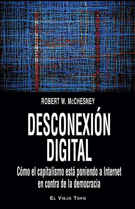 Desconexión digital | W. McChesney, Robert