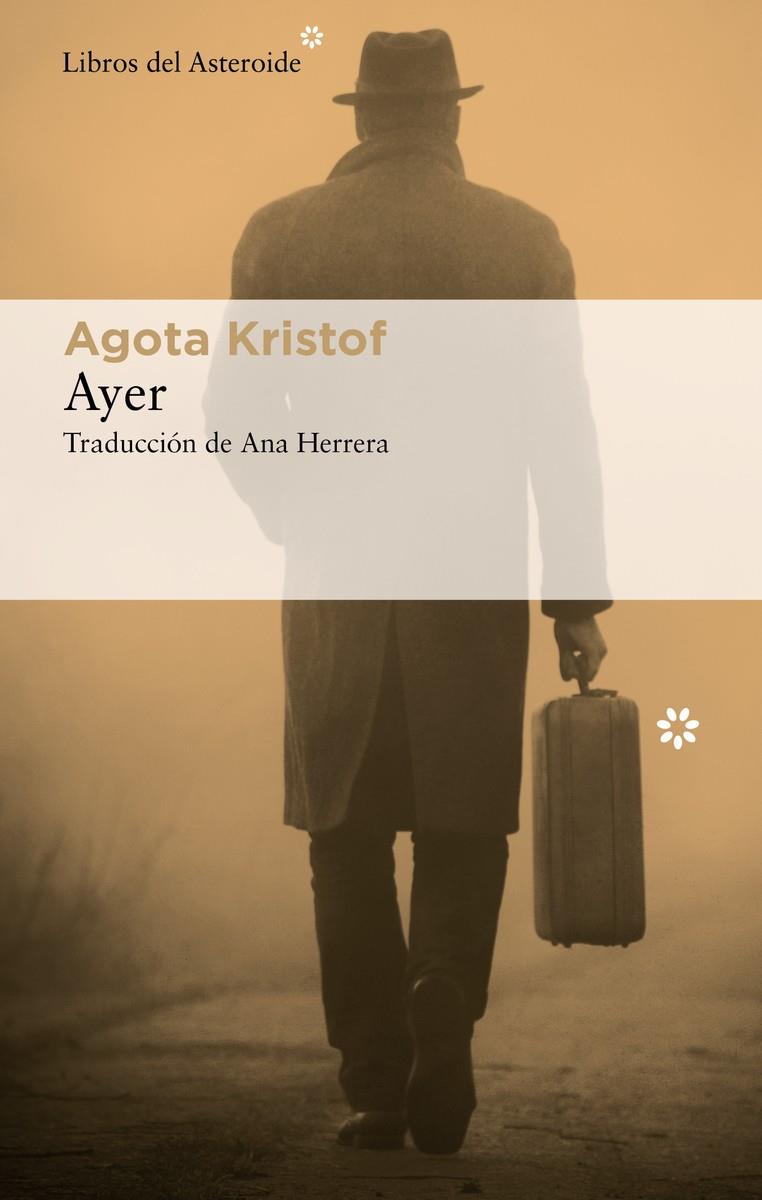 Ayer | Kristof, Agota