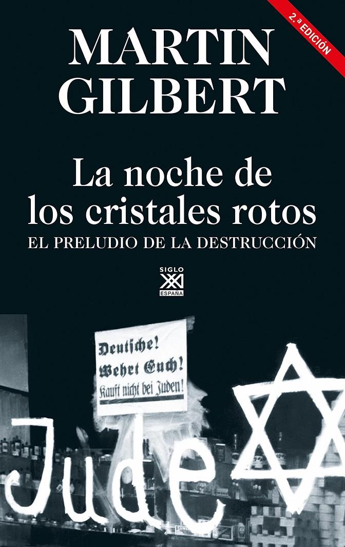 LA NOCHE DE LOS CRISTALES ROTOS | GILBERT, MARTIN