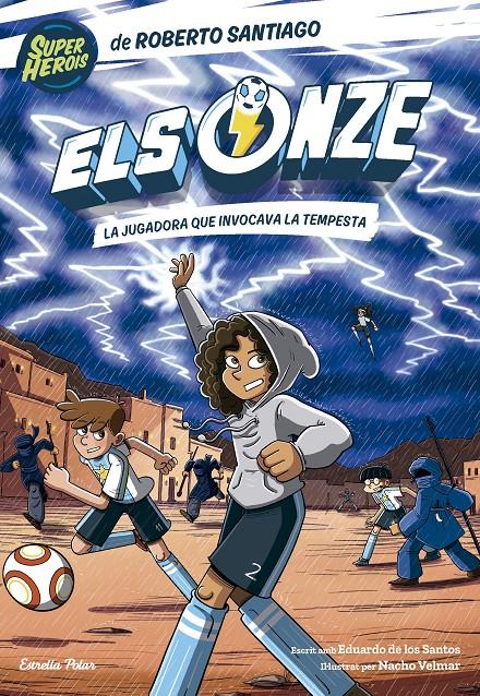 Els Onze 9. La jugadora que invocava la tempesta | Santiago, Roberto; Velmar, Nacho | Cooperativa autogestionària