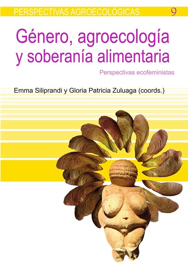 Género, agroecolgía y soberanía alimentaria | Silipandri, Emma (Colombia)/Zuluaga, Gloria Patricia (Colombia)